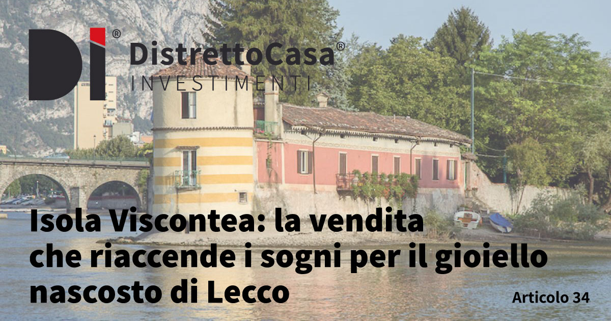 Isola viscontea: la vendita che riaccende i sogni per il gioiello nascosto di lecco