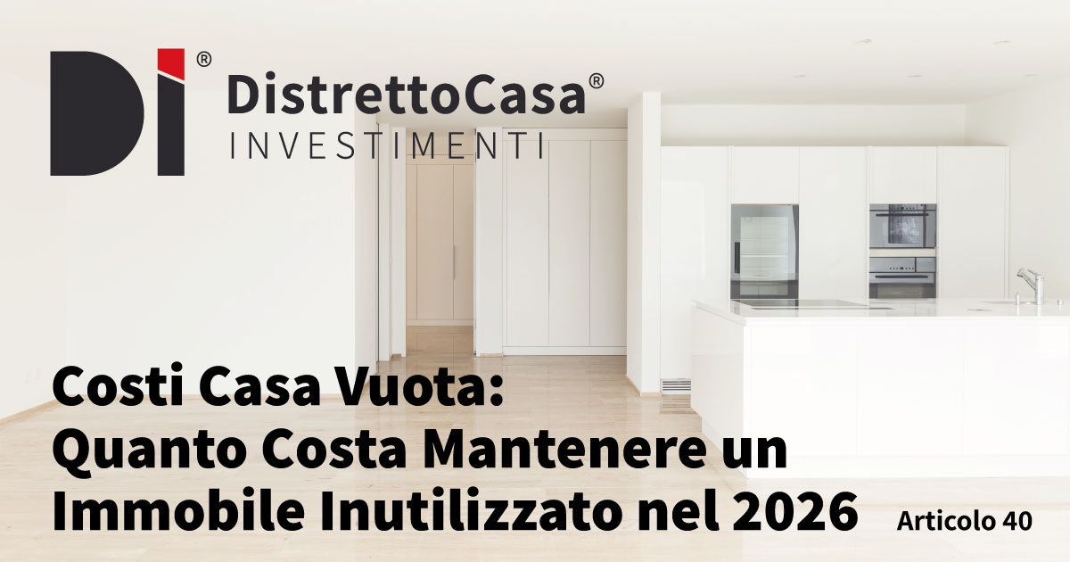 Home 3 Costi casa vuota: quanto costa mantenere un immobile inutilizzato nel 2026