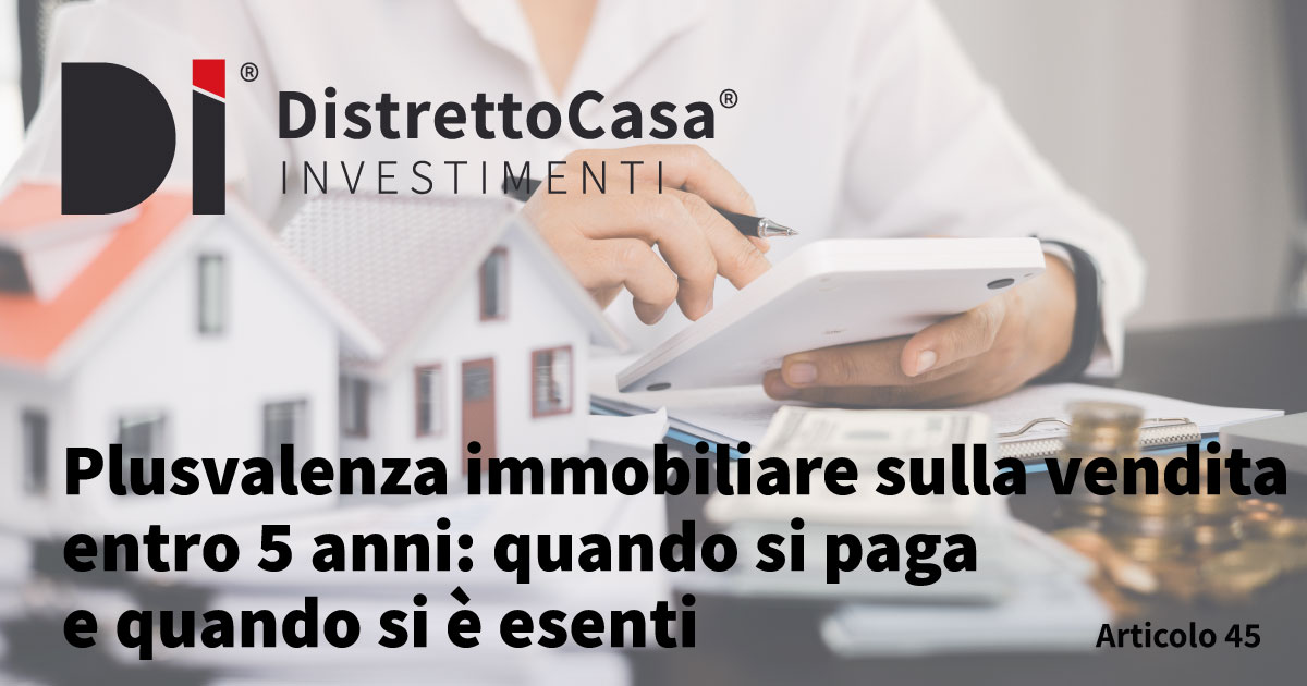 Home 3 Plusvalenza immobiliare sulla vendita entro 5 anni: quando si paga e quando si è esenti