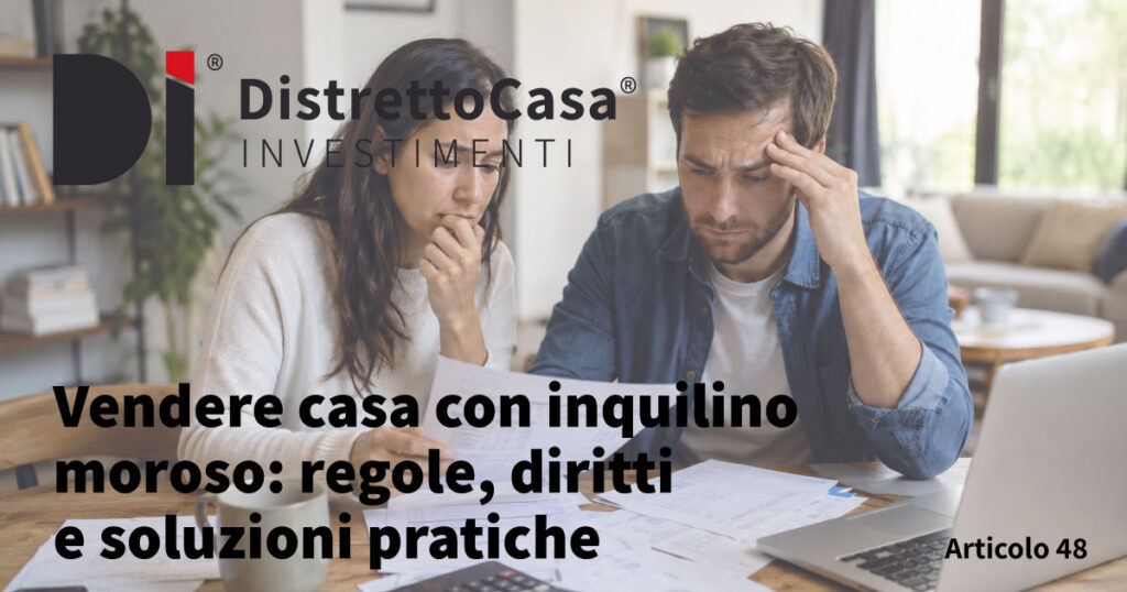 Vendere Casa Con Inquilino Moroso: Regole, Diritti E Soluzioni Pratiche 1 Vendere casa con inquilino moroso: regole, diritti e soluzioni pratiche