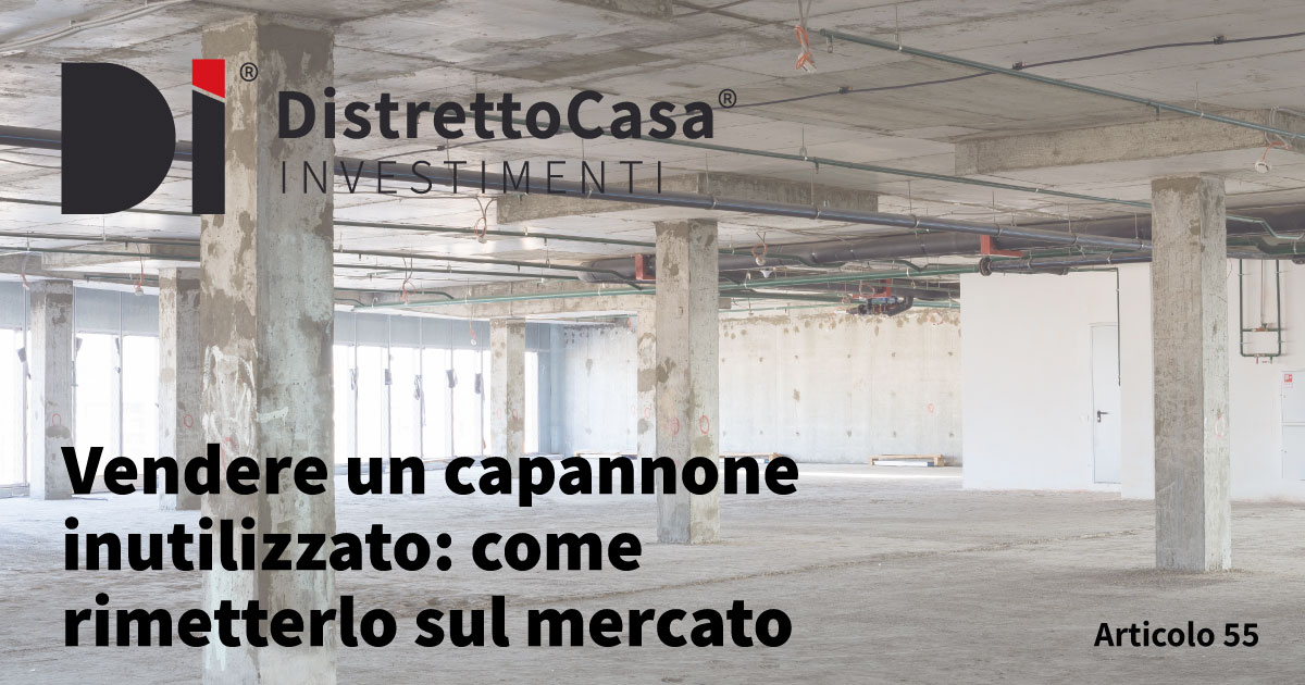 Home 3 Vendere un capannone inutilizzato: come rimetterlo sul mercato